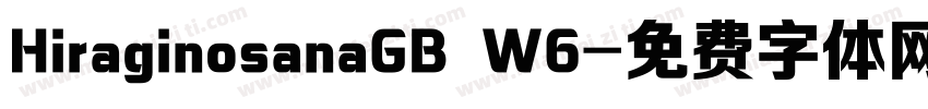 HiraginosanaGB W6字体转换